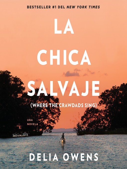 Title details for La chica salvaje by Delia Owens - Wait list